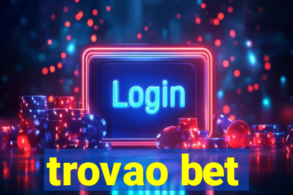 trovao bet